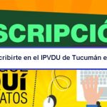 Cómo inscribirte en el IPVDU de Tucumán en Argentina